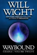 Waybound - Will Wight
