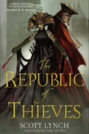 The Republic of Thieves - Scott Lynch