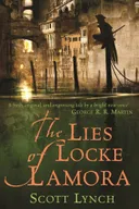 The Lies of Locke Lamora - Scott Lynch