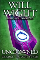 Uncrowned - Will Wight