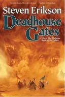 Deadhouse Gates - Steven Erikson
