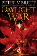 The Daylight War - Peter V. Brett